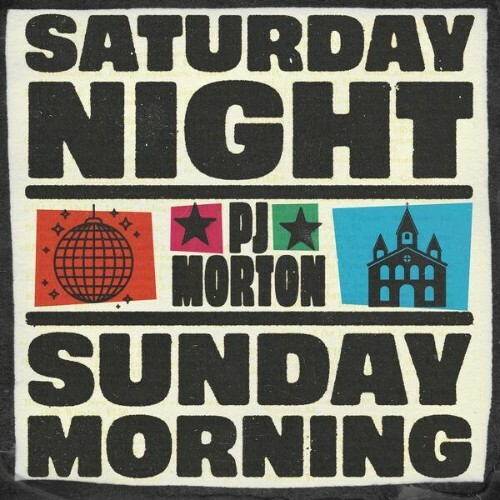 PJ Morton — Saturday Night / Sunday Morning (2026)