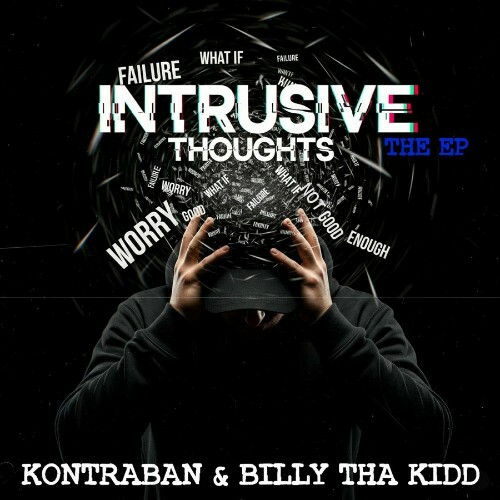 Kontraban & Billy Tha Kidd - Intrusive Thoughts (2026) Kontraban & Billy Tha Kidd - Intrusive Thoughts (2026)