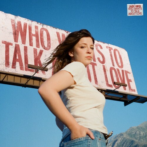  Jade Bird - Who Wants to Talk About Love? (2025) 