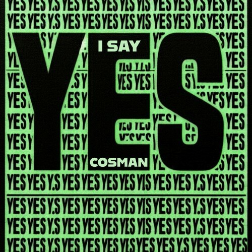  Cosman - I Say Yes (2024) 