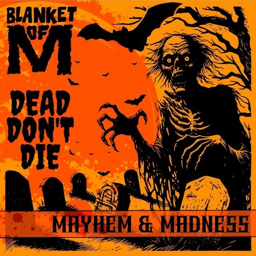 DeaD Don't Die — Mayhem And Madness (2026)
