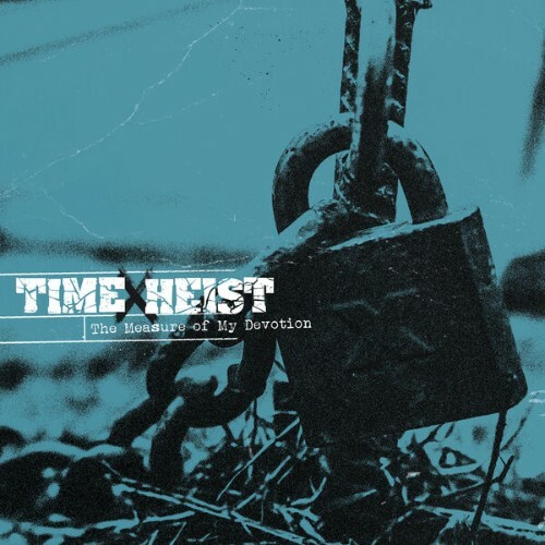  Time X Heist - The Measure Of My Devotion (2026) 