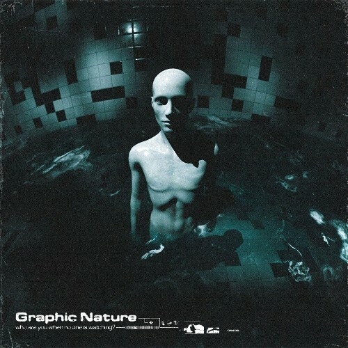 MP3:  Graphic Nature - Who Are You When No One Is Watching? (2024) Онлайн