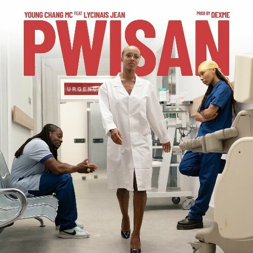  Young Chang Mc (Ft. Lycina&#239;s Jean) - Pwisan (2025) 