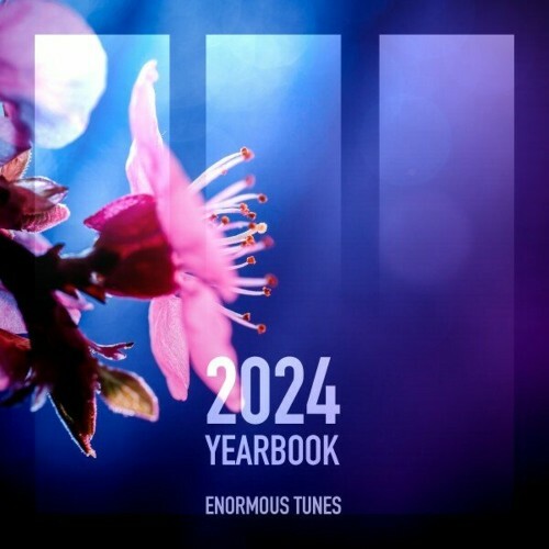  Enormous Tunes - The Yearbook 2024 (2024) 