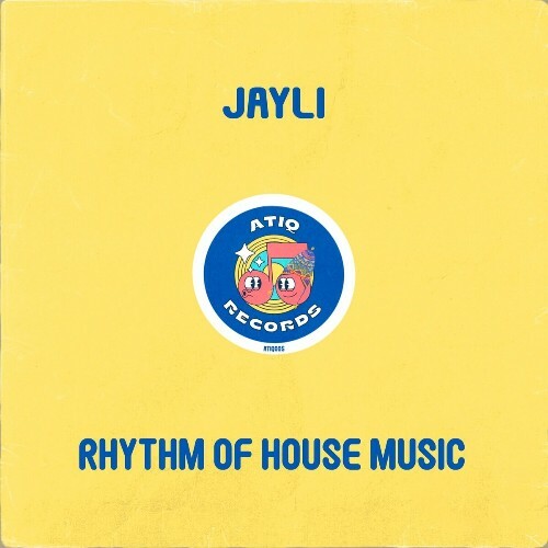  Jayli - Rhythm of House Music (2024) 
