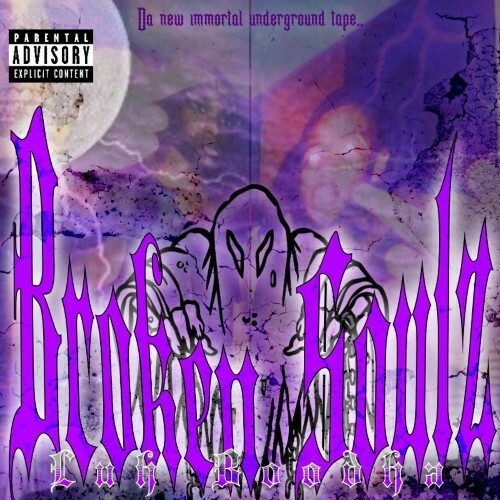  Luh Boodha - Broken Soulz (2025) 
