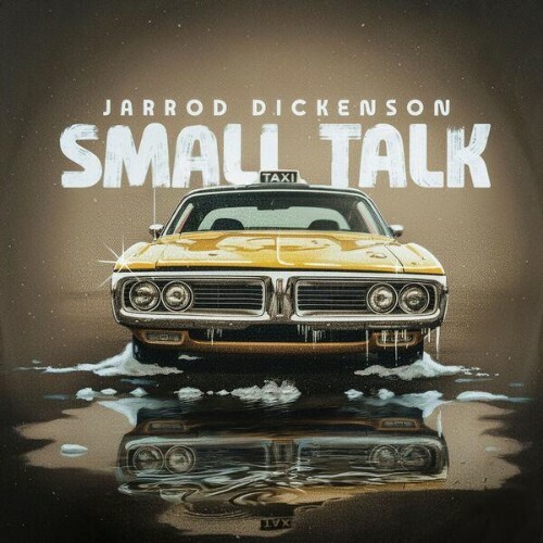  Jarrod Dickenson - Small Talk (2026) 