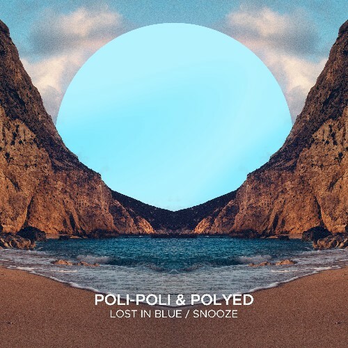  Poli-Poli - Lost In Blue / Snooze (2025) 