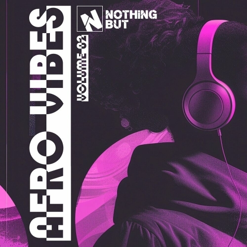  Nothing But... Afro Vibes, Vol. 02 (2025) 