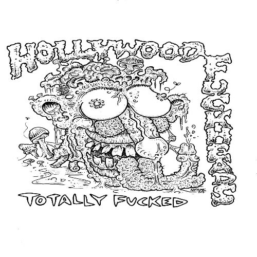  Hollywood Fuckheads - Totally Fucked (2025) 