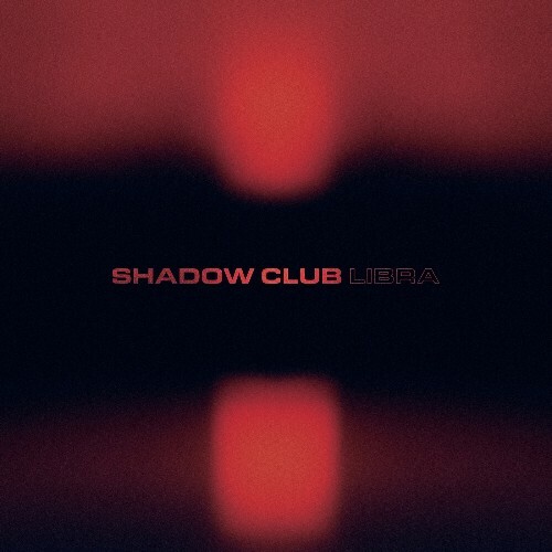  Shadow Club - Libra (2025) 