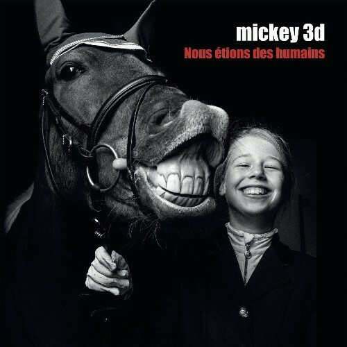 Mickey 3D - Nous étions des humains (2023) MP3