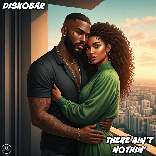 Diskobar - There Ain't Nothin' (2025) 