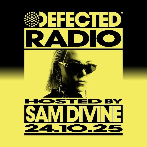  Sam Divine - Defected In The House (28 October 2025) (2025-10-27) 