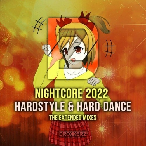  Nightcore 2022 - Hardstyle & Hard Dance (The Extended Mixes) (2022) 