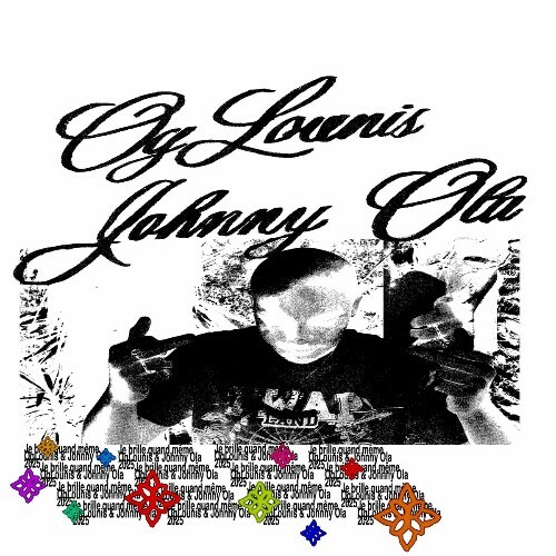  OgLounis Et Johnny Ola - JE BRILLE QUAND M&#202;ME (2025) 