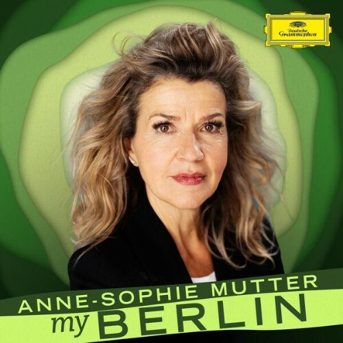  Anne-Sophie Mutter: My Berlin (2026) 