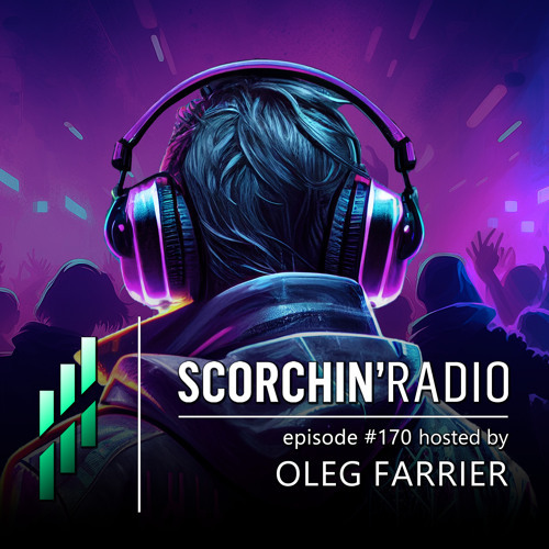 Oleg Farrier - Scorchin Radio 224 (2024-10-21)