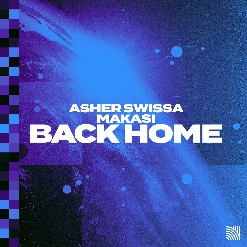  Asher Swissa & Makasi - Back Home (ASHER SWISSA Extended Remix) (2024) 