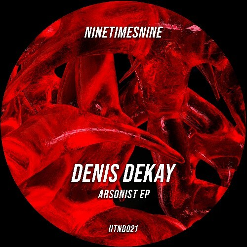  Denis Dekay - Arsonist (2024) 