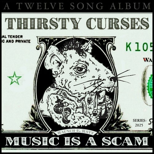  Thirsty Curses - Music Is a Scam (2025) 