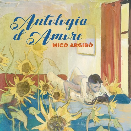 Mico Argirò — Antologia D'amore (2026)