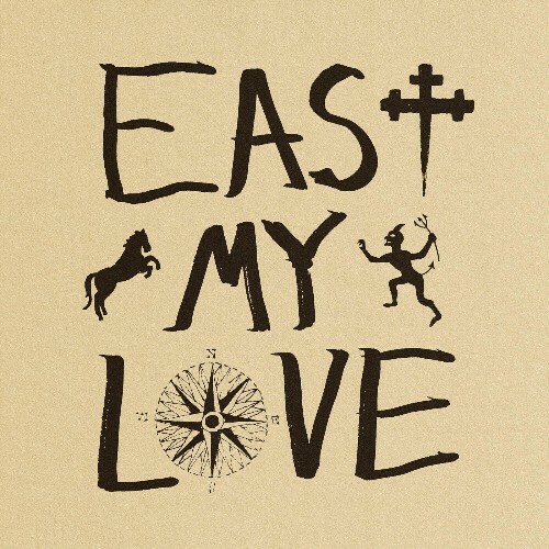  Current Joys - East My Love (2024) 