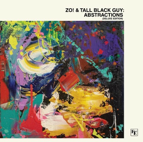  Zo! & Tall Black Guy - Abstractions (Deluxe Edition) (2023) 