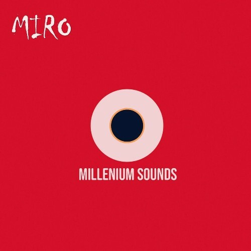  Miro - Millenium Sounds (2024) 