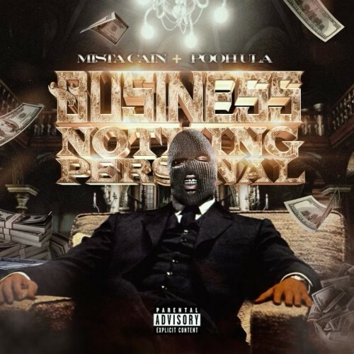  Mista Cain & Poohula - Business Nothing Personal (2024) 