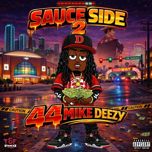 44 Mike Deezy - Sauce Side 2 (2026) 