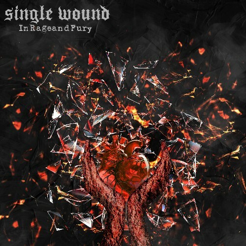 Single Wound — In Rage and Fury (2026)