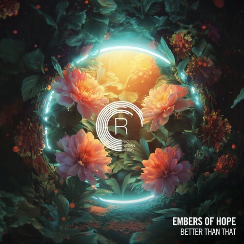 Embers Of Hope — Better Than That (2026)