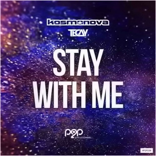  Kosmonova & TeCay - Stay With Me (2024) 