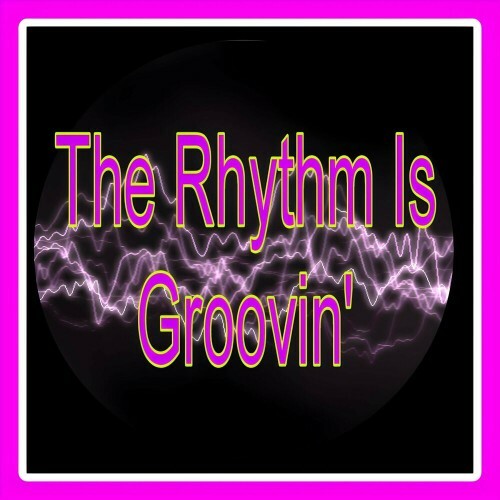  DJ Fakelas - The Rhythm Is Groovin' (2024) 