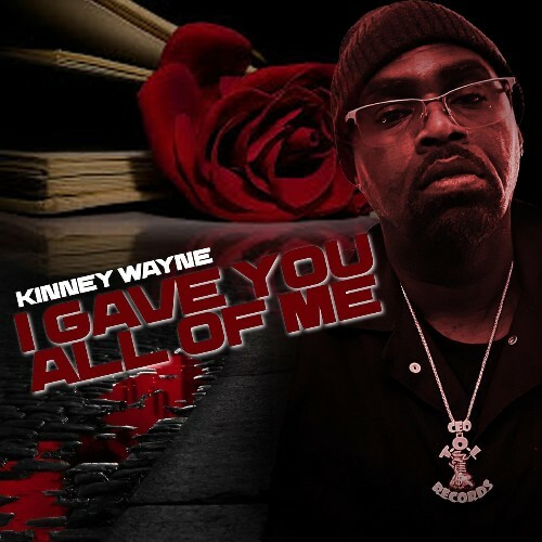  Kinney Wayne - I Gave You All Of Me (2025) 
