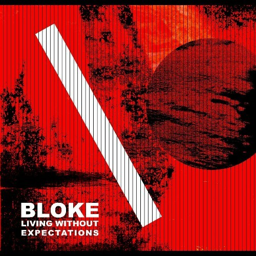  Bloke - Living Without Expectations (2025) 