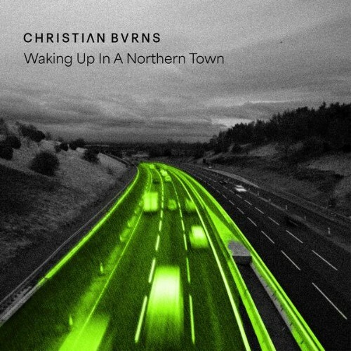 Christian Burns, Cosmic Gate — Waking Up in a Northern Town (2026)