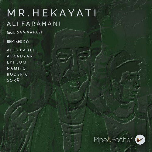  Ali Farahani feat. Sam Vafaei - Mr. Hekayati (The Remixes) (2024) 