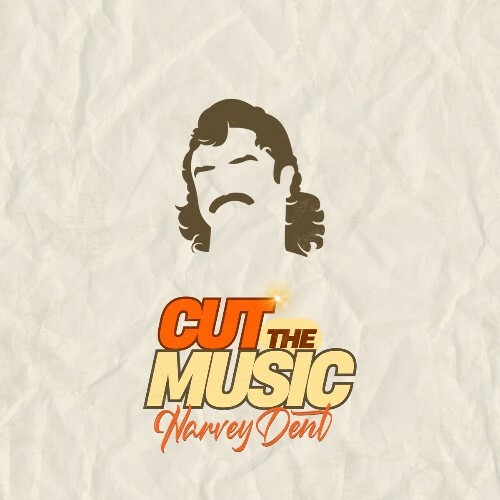  HarveyDent Ev Thompson And Kurlz - Cut The Music (2025) 
