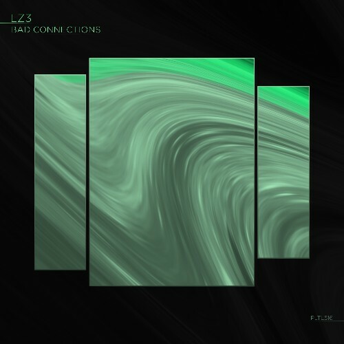 LZ3 — Bad Connections (2026)