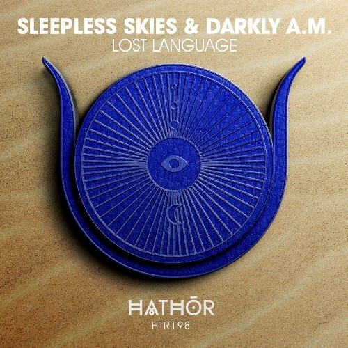 Sleepless Skies & Darkly A.M. - Lost Language (2025) Sleepless Skies & Darkly A.M. - Lost Language (2025)