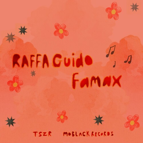 RAFFA GUIDO - Famax (2024) 