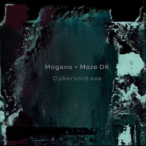  Mogano, Maze DK - Cybervoid.exe (2026) 