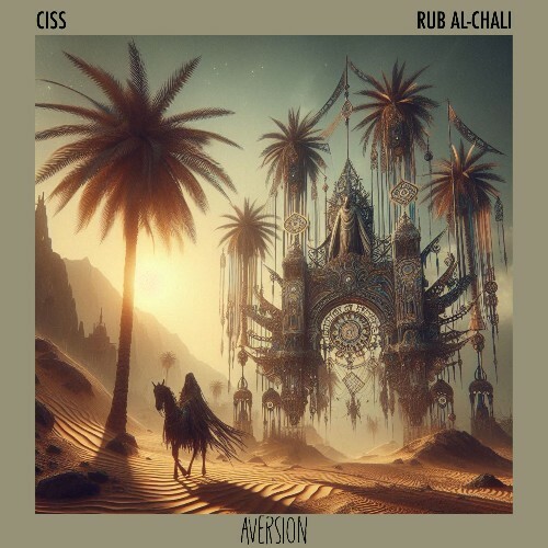  Ciss - Rub Al-Chali (2025) 