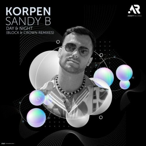  Korpen & Sandy B - Day & Night (Block & Crown Remixes) (2025) 