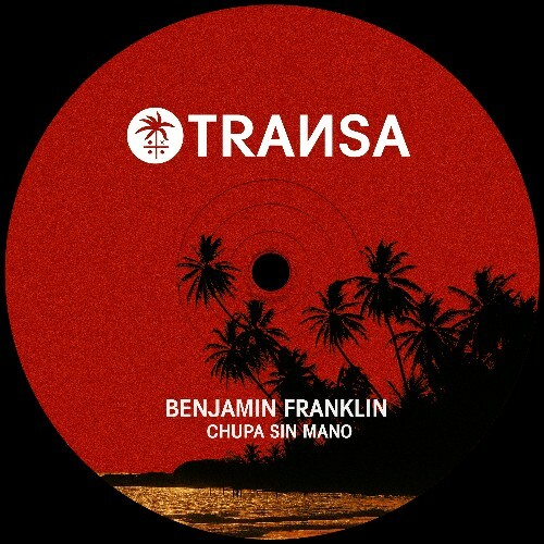  Benjamin Franklin - Chupa Sin Mano (2025) 