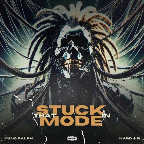  Yung Ralph, Nard & B - Stuck in That Mode (2024) 