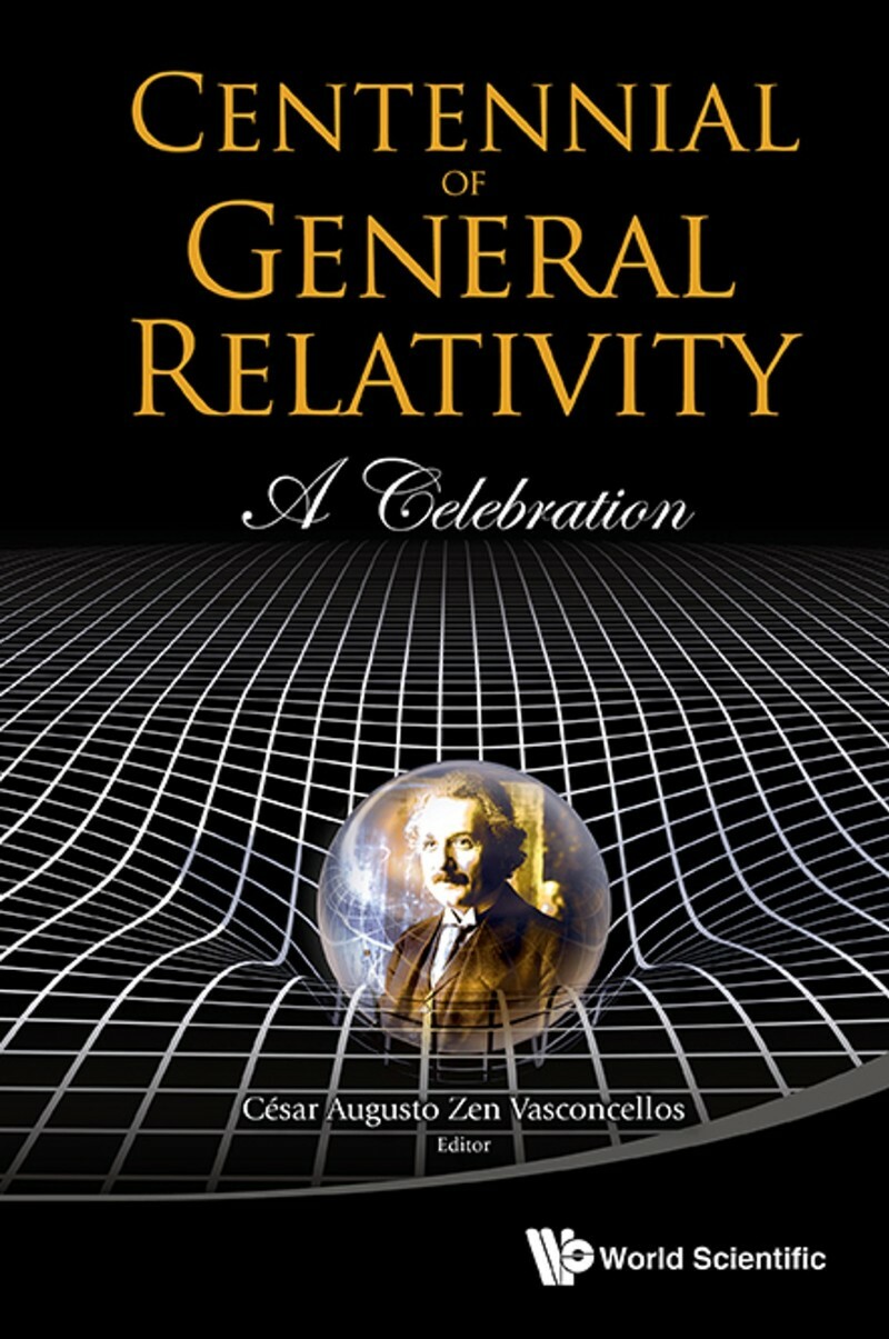 General Relativity A Celebration True Pdf (César Augusto Zen Vasconcellos) General Relativity A Celebration True Pdf (César Augusto Zen Vasconcellos)